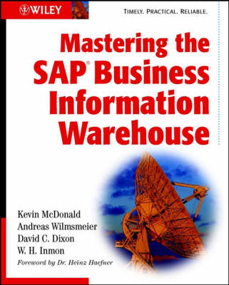 Mastering the SAP Business Information Warehouse - Kevin MacDonald,  etc.