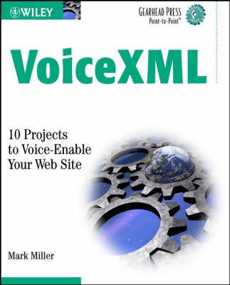 VoiceXML - Mark Miller