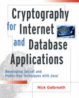 Cryptography for Internet and Database Applications - Nick Galbreath