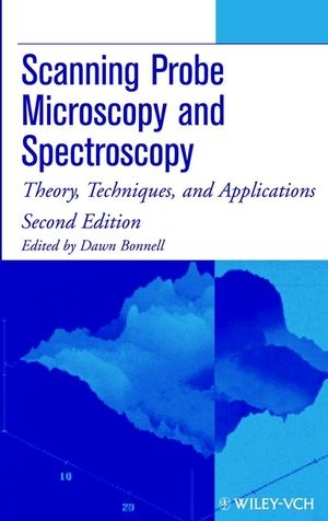 Scanning Probe Microscopy and Spectroscopy - 