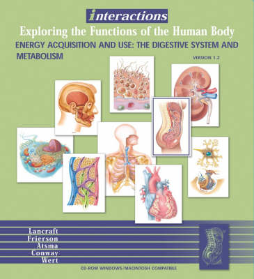 Interactions - Exploring the Functions of the Human Body - Thomas Lancraft, Frances Frierson, Bert Atsma, John Conway, Charles Wert
