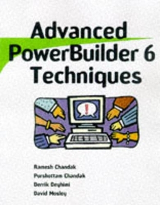 Advanced PowerBuilder 6 Techniques - Ramesh Chandak,  etc.