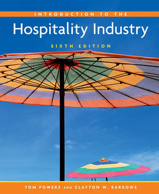 Introduction to the Hospitality Industry - Tom Powers, Clayton W. Barrows