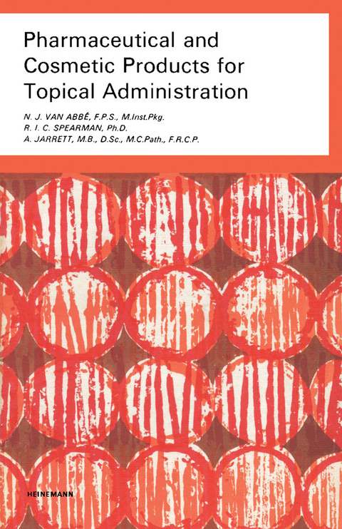 Pharmaceutical and Cosmetic Products for Topical Administration -  N. J. Van Abbe,  A. Jarrett,  R. I. C. Spearman