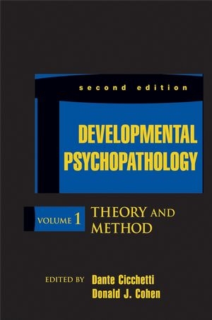 Developmental Psychopathology, Second Edition, Volume One - D Cicchetti