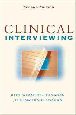 Clinical Interviewing - John Sommers-Flanagan, Rita Sommers-Flanagan