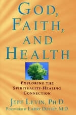 God, Faith and Health - Jeff Levin