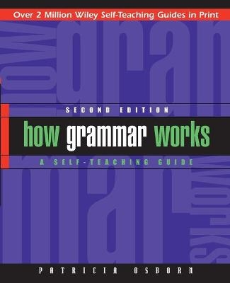 How Grammar Works - Patricia Osborn