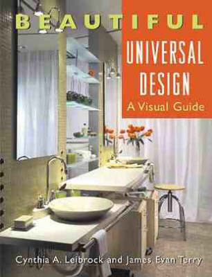 Beautiful Universal Design - Cynthia A. Leibrock, James Evan Terry