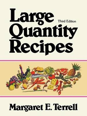 Large Quantity Recipes - Margaret E. Terrell, Dorothea B. Headlund