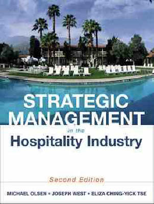 Strategic Management in the Hospitality Industry - Michael Olsen,  etc.