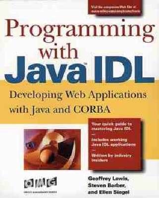 Programming with Java IDL - Geoff Lewis,  etc.