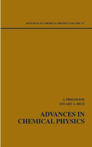 Advances in Chemical Physics, Volume 127 - 