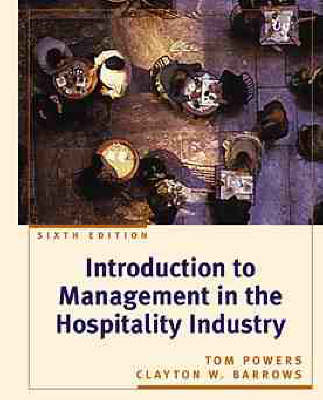 Introduction to Management in the Hospitality Industry - Tom Powers