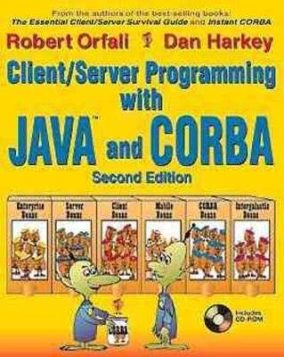 Client/Server Programming with Java and CORBA - Robert Orfali, Dan Harkey