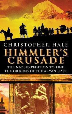 Himmler's Crusade -  Hale