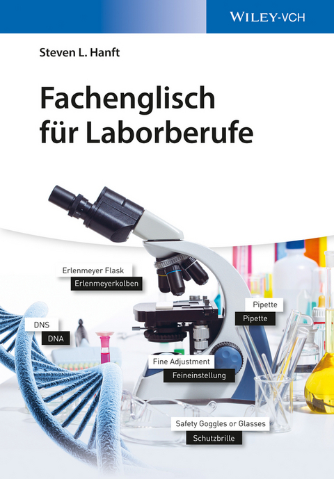 Fachenglisch für Laborberufe - Steven L. Hanft