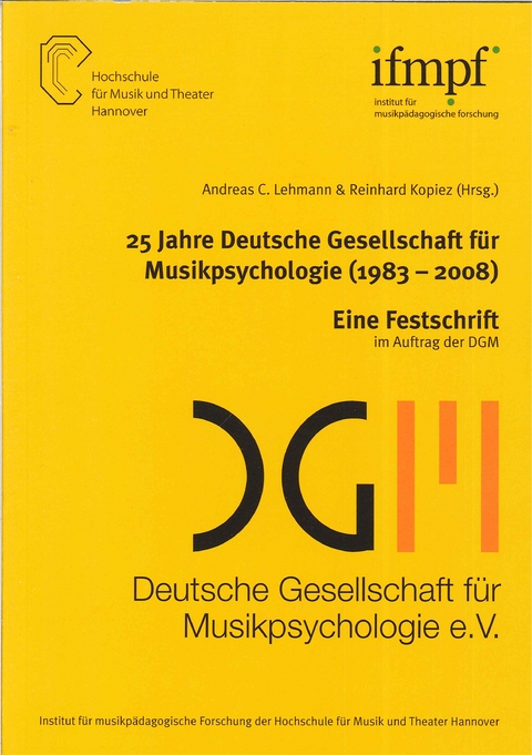 25 Jahre Deutsche Gesellschaft für Musikpsychologie (1983-2008) - 