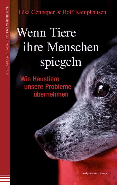 Wenn Tiere ihre Menschen spiegeln - Rolf Kamphausen, Gisa Genneper