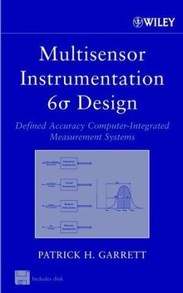 Multisensor Instrumentation 6o Design – Defined Accuracy Computer–Integrated Measurement Systems - PH Garrett