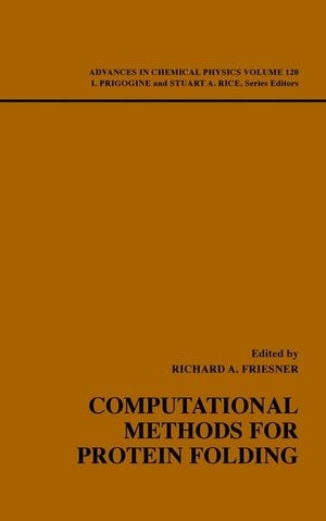 Computational Methods for Protein Folding, Volume 120 - 