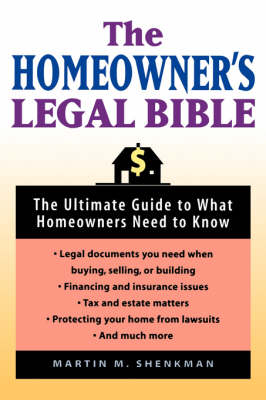 The Homeowner's Legal Bible - Martin Shenkman