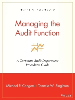 Managing the Audit Function - Michael P. Cangemi, Tommie W. Singleton