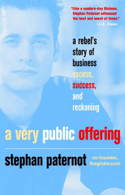A Very Public Offering - Stephen Paternot