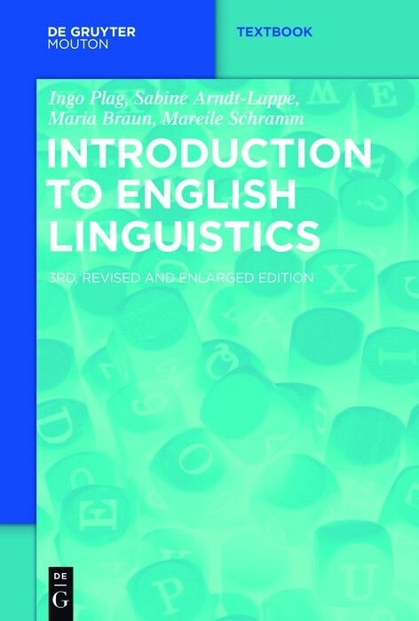 Introduction to English Linguistics - Ingo Plag, Sabine Arndt-Lappe, Maria Braun, Mareile Schramm