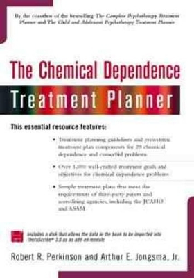 The Chemical Dependence Treatment Planner - Arthur E. Jongsma, L. Mark Peterson, Robert R. Perkinson