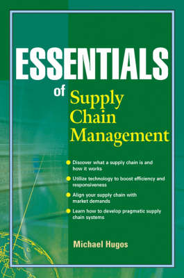 Essentials of Supply Chain Management - Michael Hugos