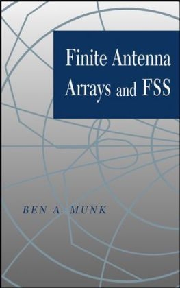 Finite Antenna Arrays and FSS - Ben A. Munk