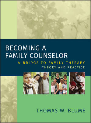 Becoming a Family Counselor - Thomas W. Blume