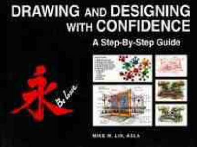 Drawing and Designing with Confidence - Mike W. Lin