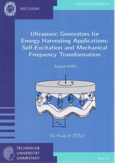 Ultrasonic Generators for Energy Harvesting Applications: Self-Excitation and Mechanical Frequency Transformation - Eduard Heffel