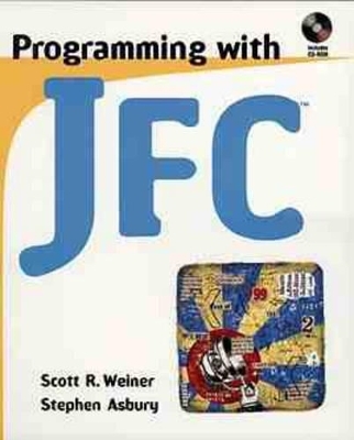 Programming with JFC - Scott Weiner, Stephen Asbury