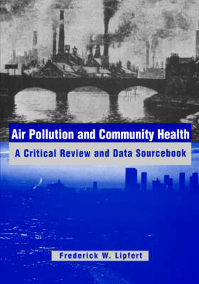 Air Pollution and Community Health - Frederick W. Lipfert