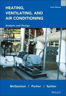 Heating, Ventilating, and Air Conditioning - Faye C. McQuiston, Jerald D. Parker, Jeffrey D. Spitler