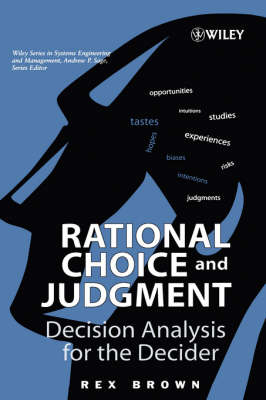 Rational Choice and Judgment - Rex Brown