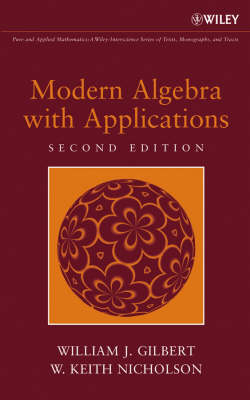 Modern Algebra with Applications - William J. Gilbert, W. Keith Nicholson