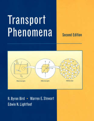 Transport Phenomena - R. Byron Bird, Warren E. Stewart, Edwin N. Lightfoot