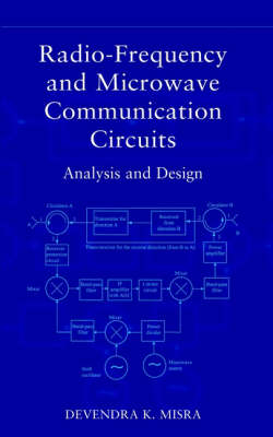 Radio-frequency and Microwave Communication Circuits - Devendra K. Misra