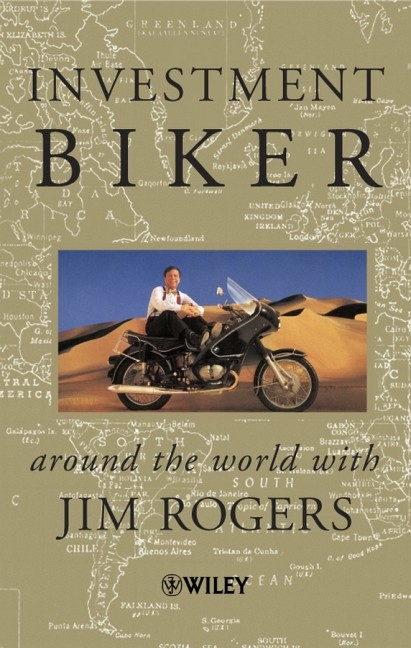 Investment Biker - Jim Rogers