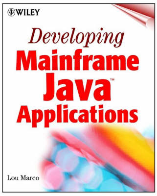 Developing Mainframe Java Applications - Lou Marco