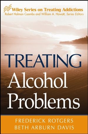 Treating Alcohol Problems - Frederick Rotgers, Beth Arburn Davis