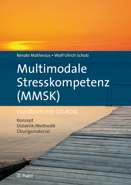 Multimodale Stresskompetenz (MMSK) - Renate Mathesius, Wolf-Ulrich Scholz