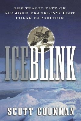 Ice Blink - Scott Cookman