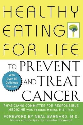 Healthy Eating for Life to Prevent and Treat Cancer -  Physicians Committee for Responsible Medicine