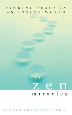 Zen Miracles - Brenda Shoshanna