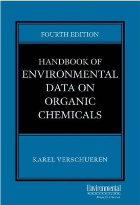 Handbook of Environmental Data on Organic Chemicals - Karel Verschueren